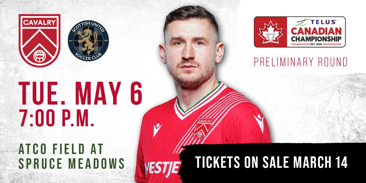 Canadian Championship: Cavalry FC vs. Edmonton Scottish