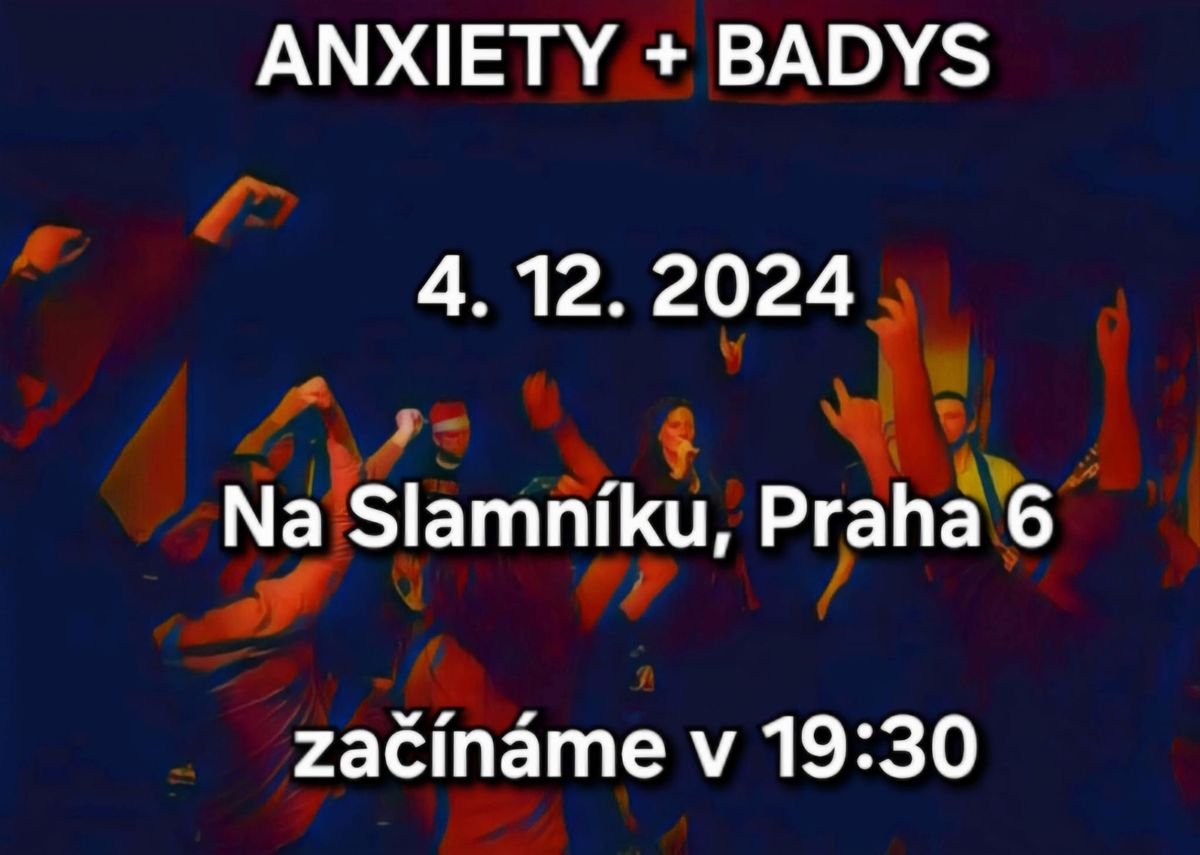 Anxiety + Badys: Na Slamn\u00edku