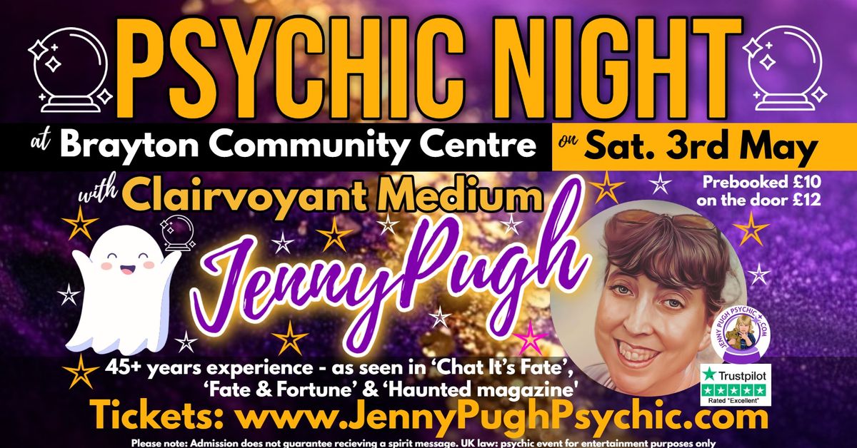 \ud83d\udd2e\u2b50\ud83d\udc7bPSYCHIC NIGHT\ud83d\udc7b\u2b50\ud83d\udd2eSat. 3rd May at Brayton Community Centre with Clairvoyant Medium Jenny Pugh