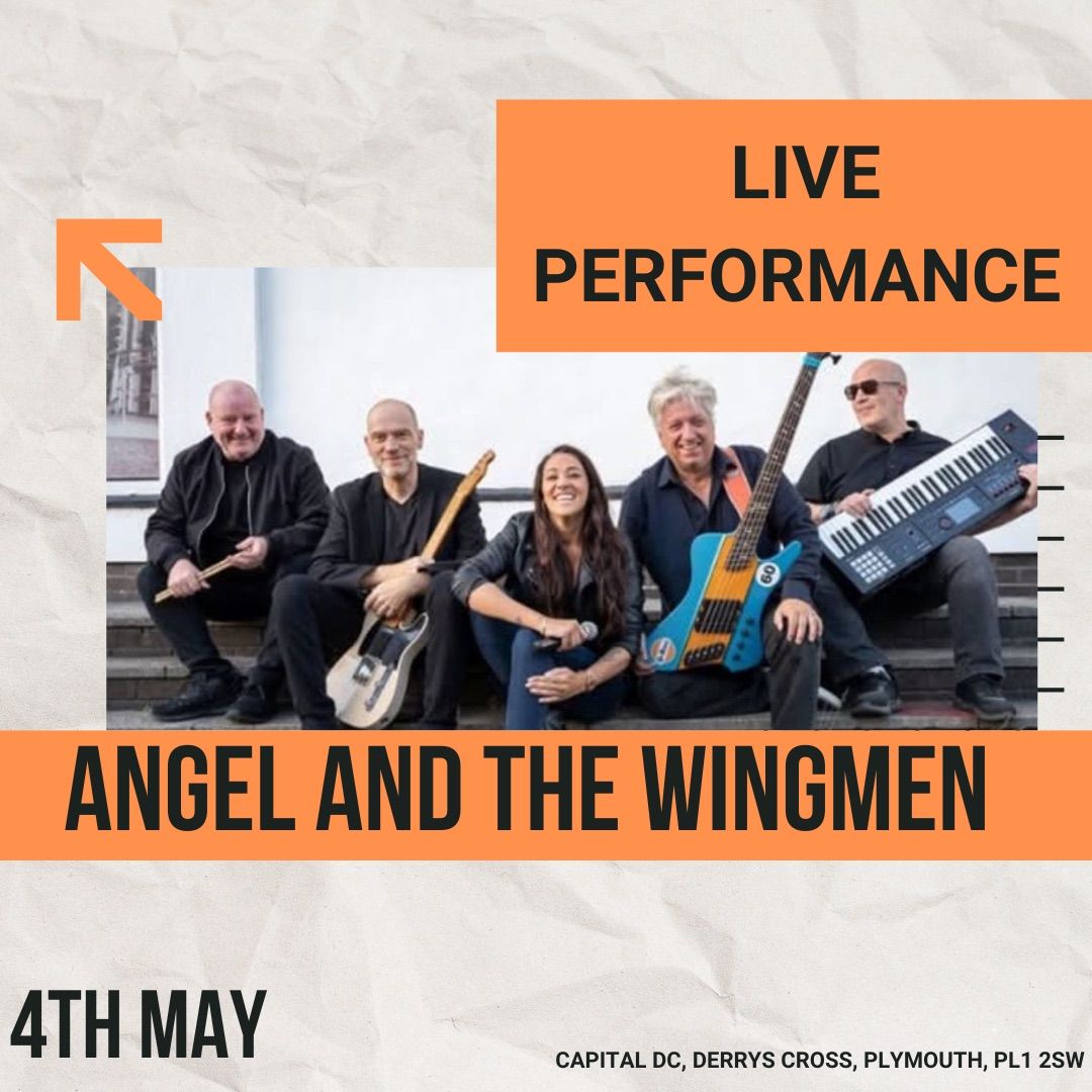 Angel And The Wingmen - Capital DC, Plymouth