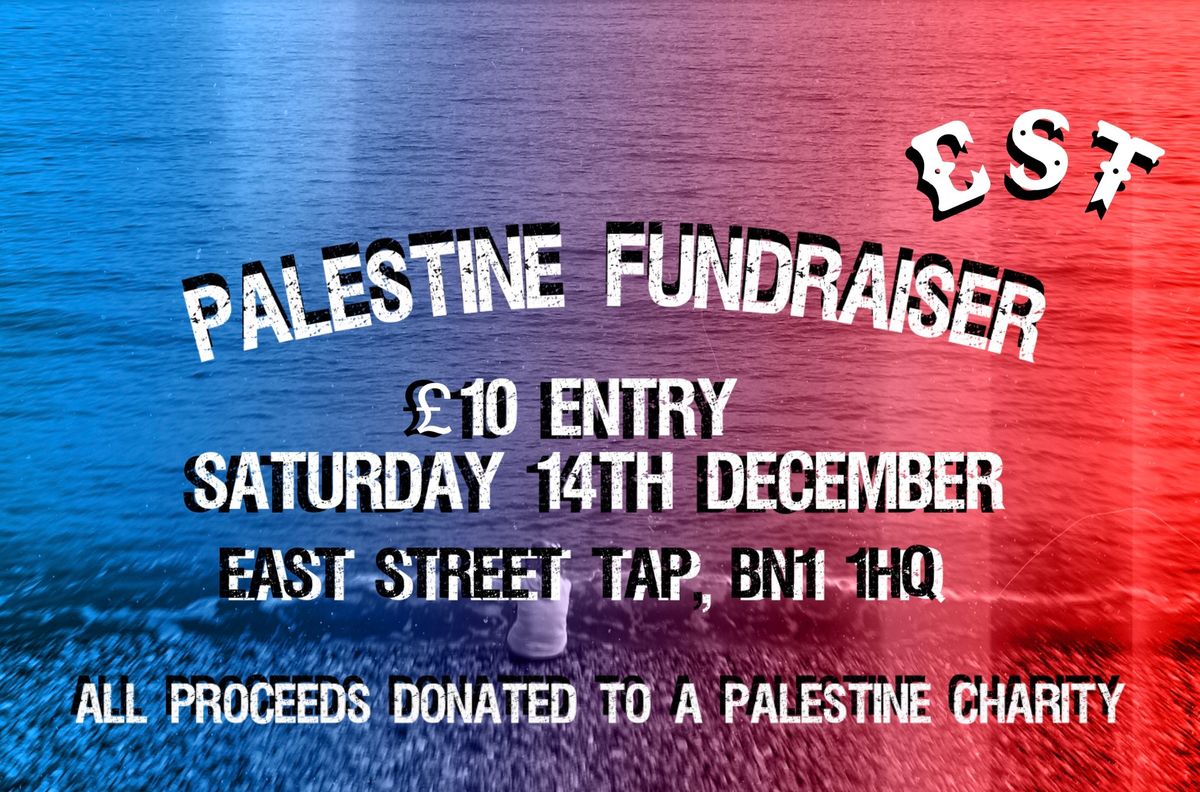 PALESTINE FUNDRAISER @ EAST STREET TAP