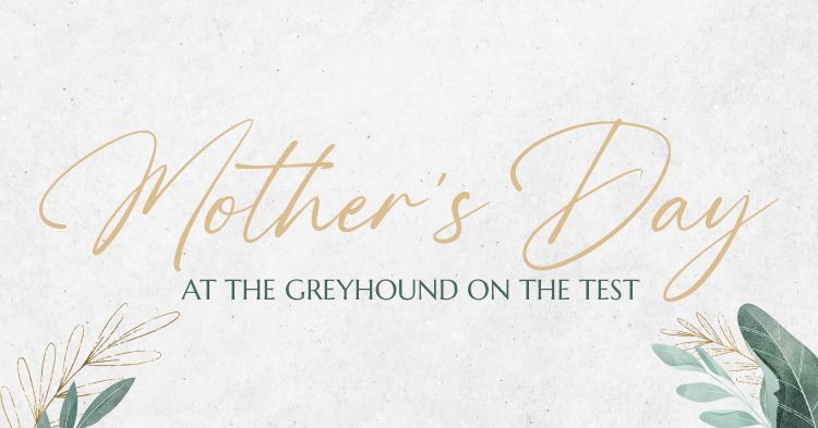 Mother's Day at The Greyhound on the Test