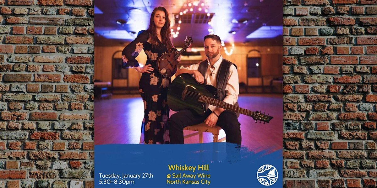 Whiskey Hill: Live Music Tuesdays at Sail Away Wine