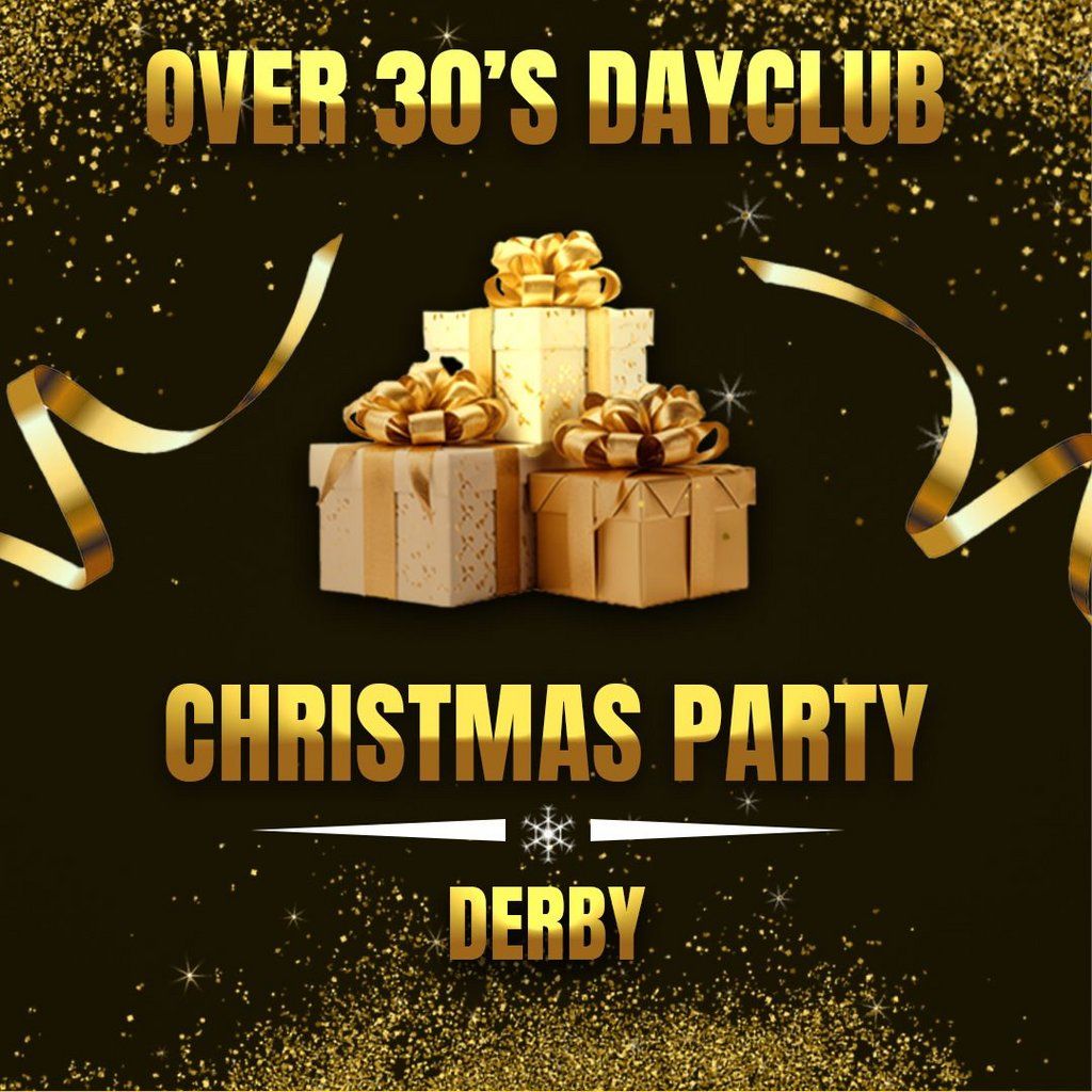 Over 30s Dayclub DERBY -Christmas party