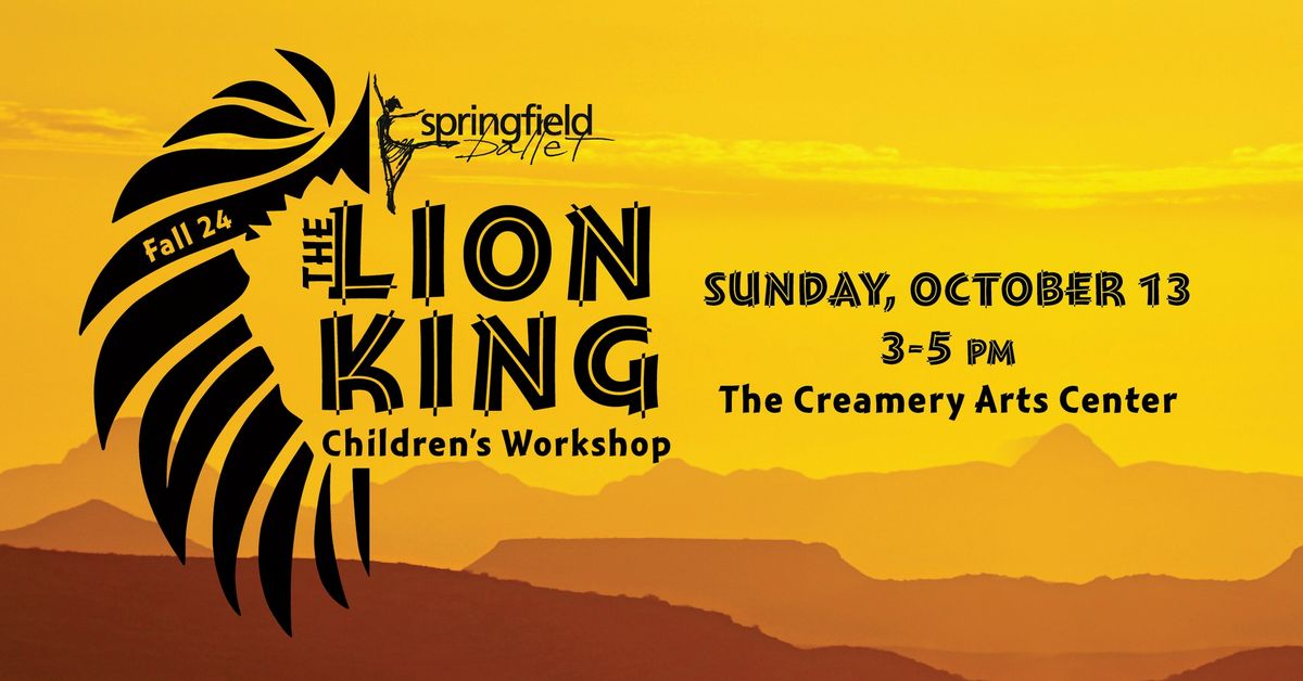 Children's Workshop: The Lion King