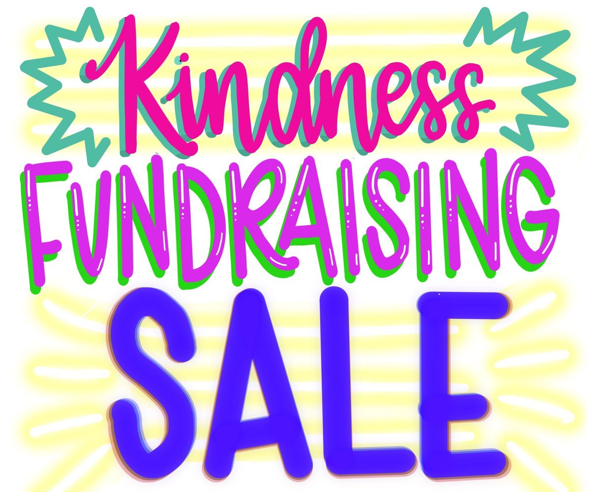 Kindness Fundraising Sale (Kindness Activist)