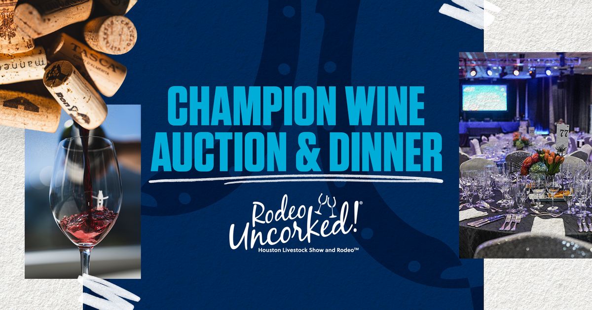 Rodeo Uncorked! Champion Wine Auction