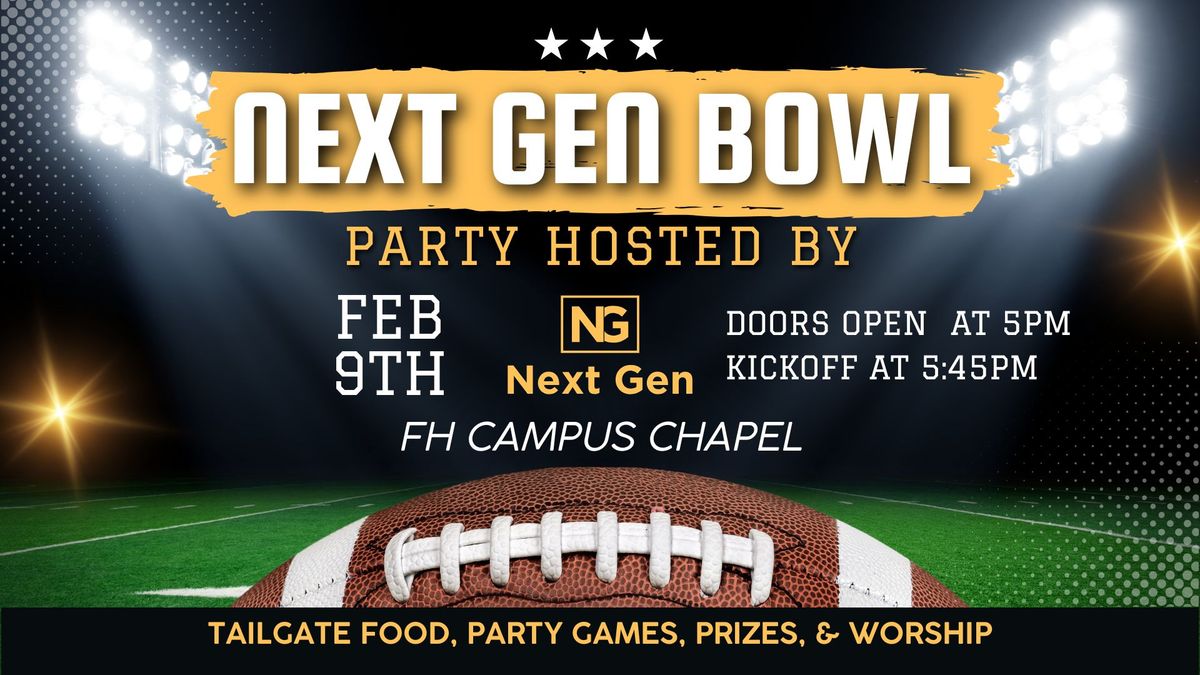 Next Gen Bowl Party