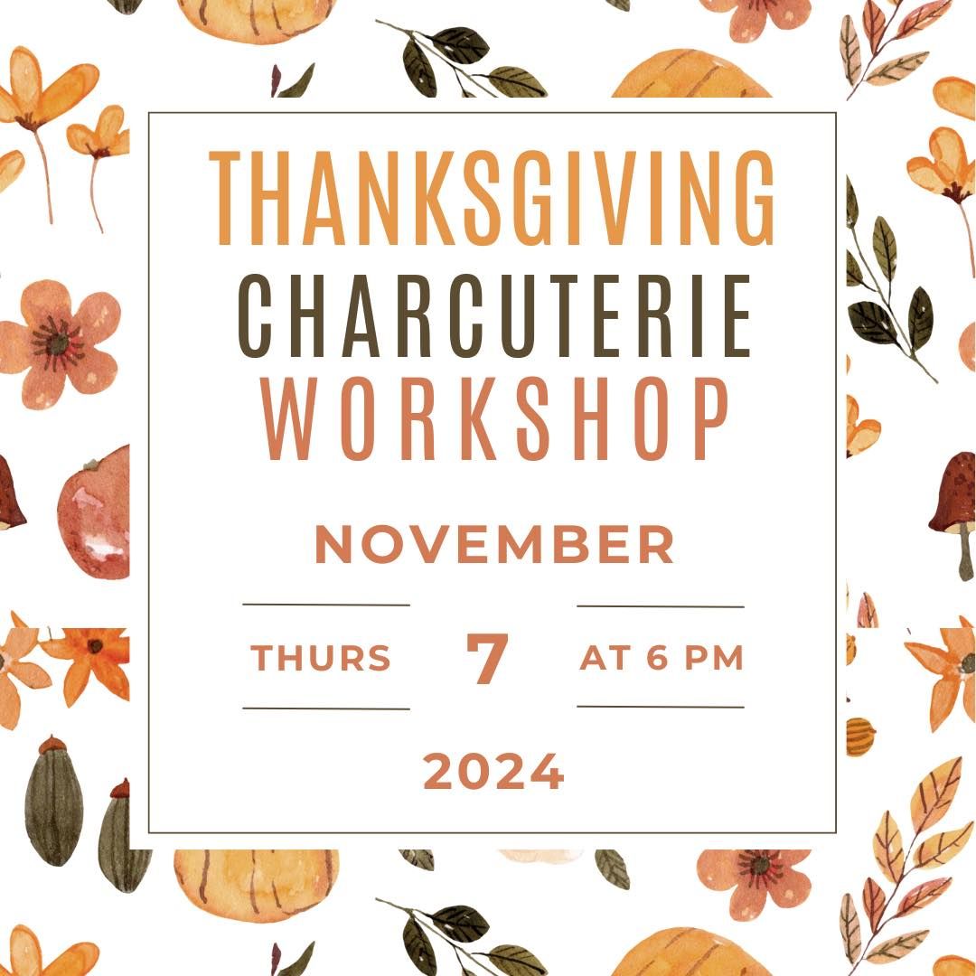 Thanksgiving Charcuterie Workshop