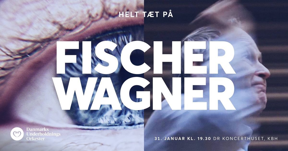 Fischer og Wagner