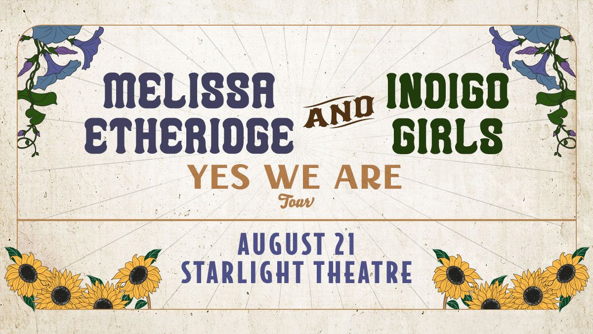 Melissa Etheridge and Indigo Girls at Starlight Theatre