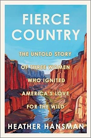 Explore Books x Heather Hansman: Fierce Country