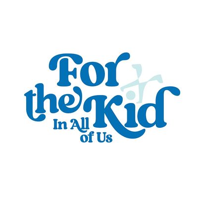 For The Kid In All Of Us