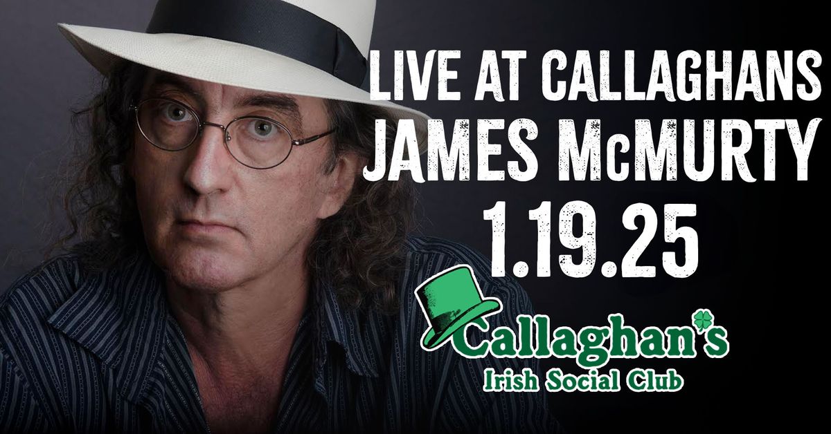 James McMurty LIVE at Callaghan's Irish Social Club