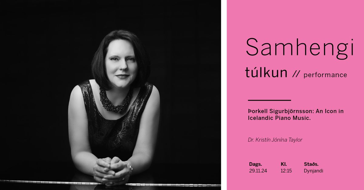 Samhengi \/\/ \u00deorkell Sigurbj\u00f6rnsson: An Icon in Icelandic Piano Music