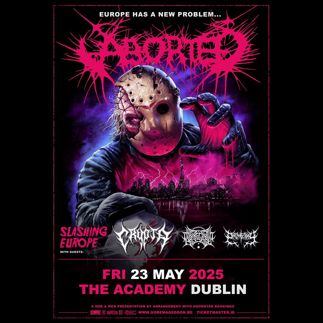 Aborted, Crypta, The Zenith Passage & Organectomy | Dublin