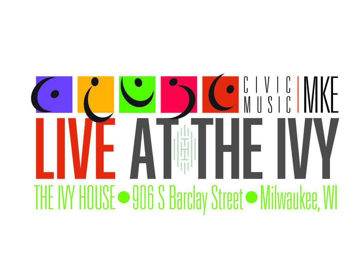  CIVIC MUSIC presents LIVE at the IVY