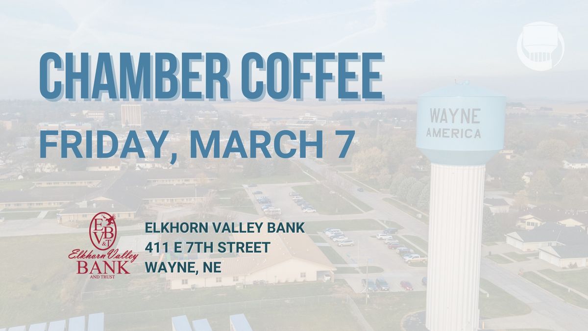 Chamber Coffee at Elkhorn Valley Bank