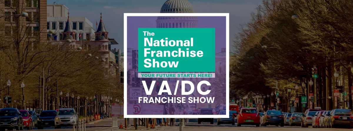 [FREE Tickets] Virginia\/D.C. Franchise Show 2025