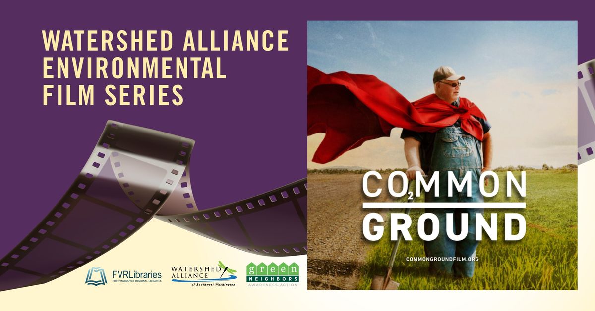 Watershed Alliance Environmental Film Series: "Common Ground"
