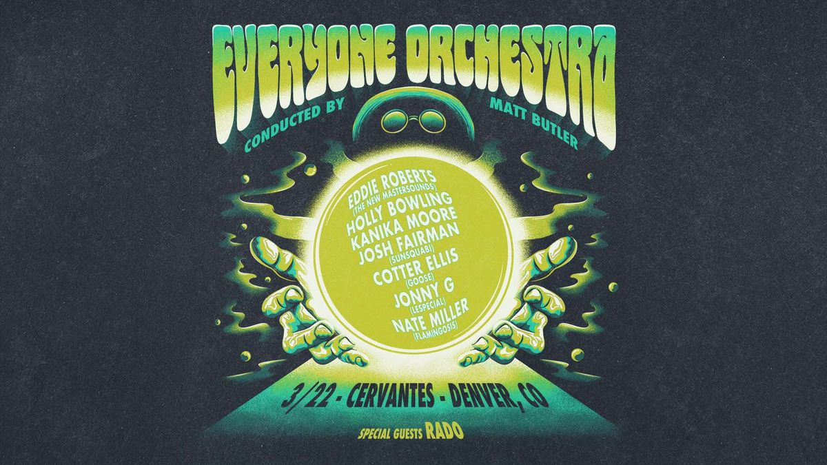 Everyone Orchestra ft. Eddie Roberts, Holly Bowling, Kanika Moore, Josh Fairman & More w\/ RADO