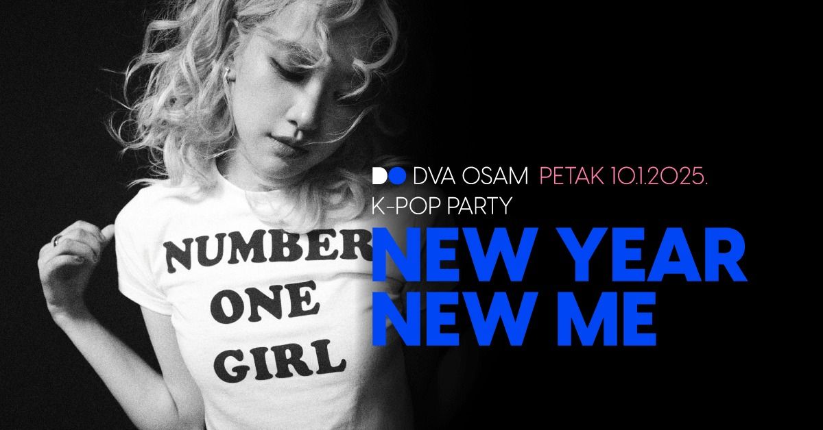 NEW YEAR NEW ME! K-Pop Party