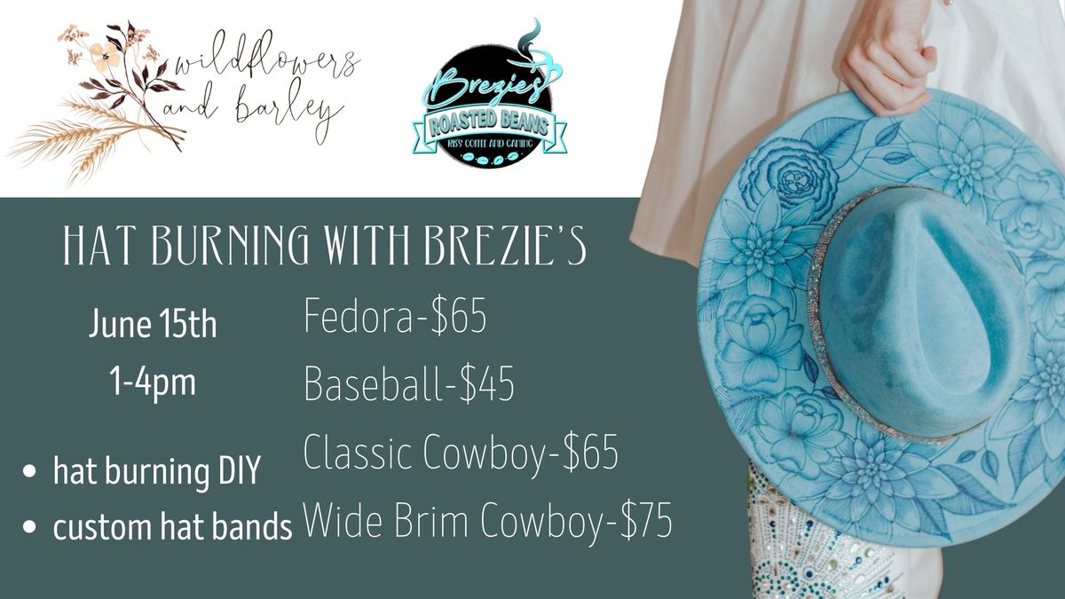 Hat Burning with Brezie\u2019s