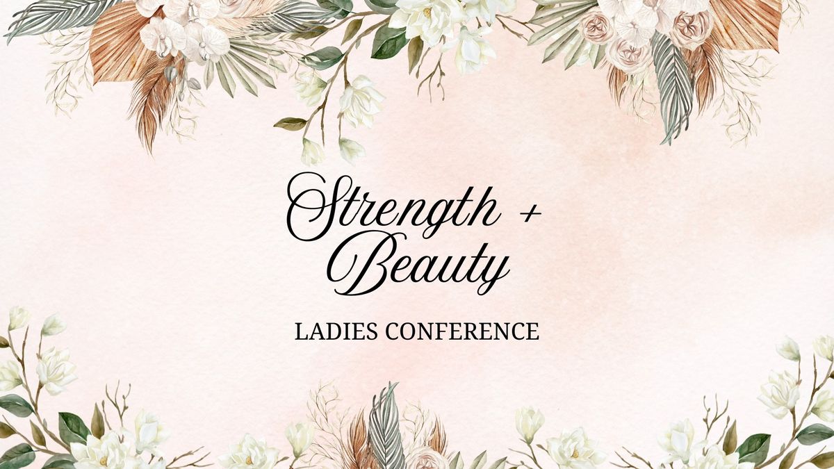 Strength + Beauty Ladies Conference