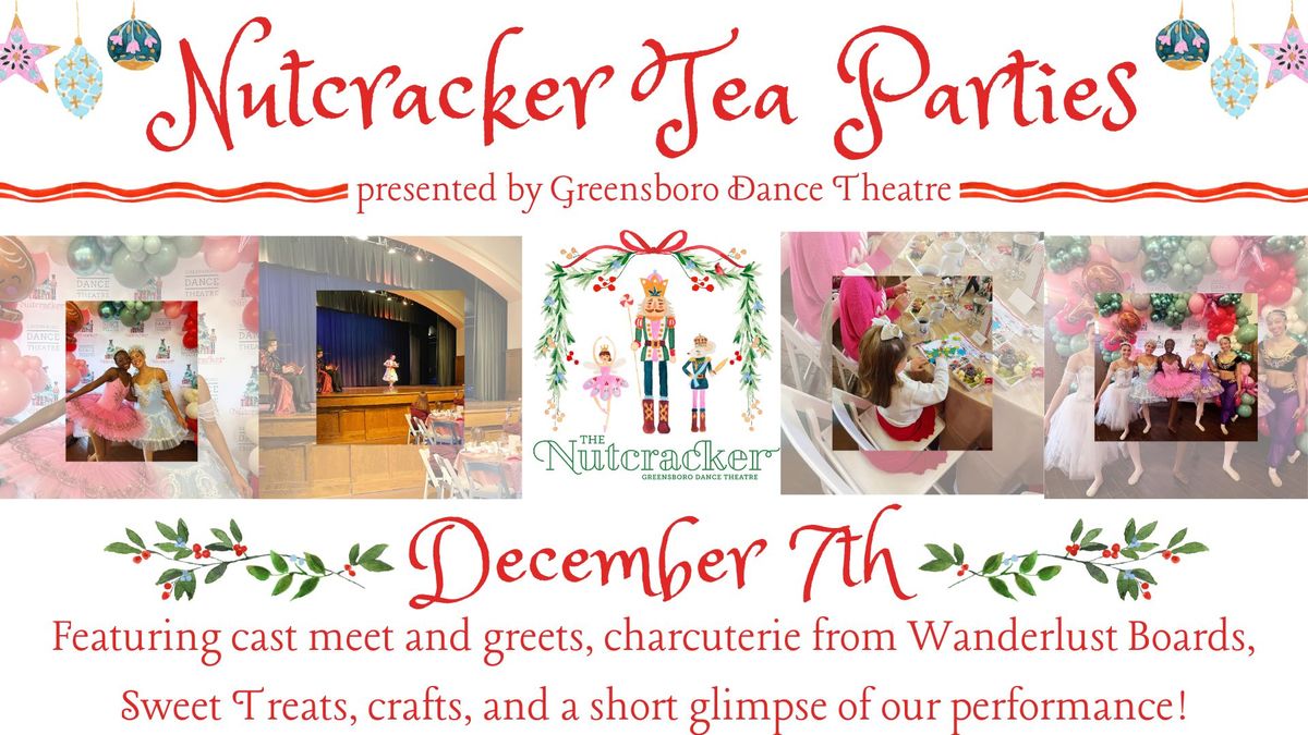 2024 Greensboro Dance Theatre Nutcracker Tea Parties