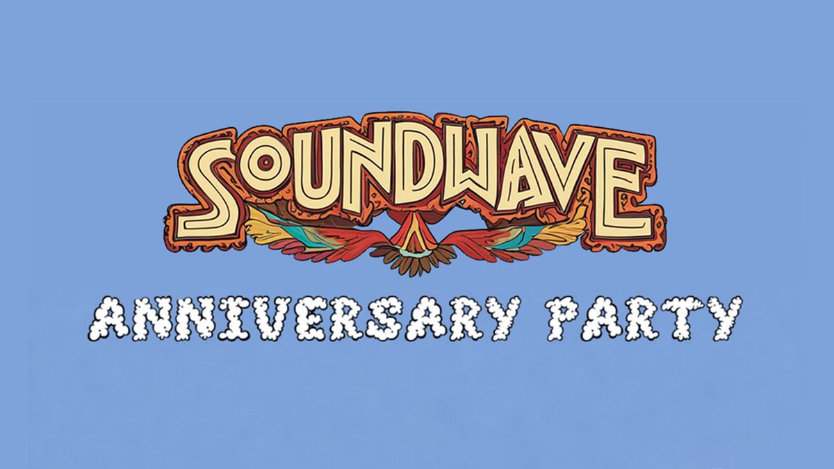 Soundwave Anniversary Party