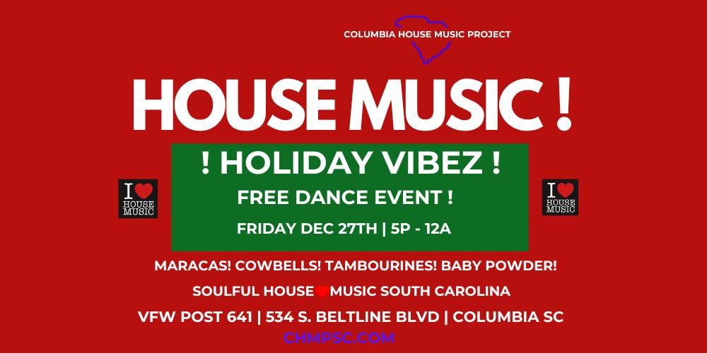 House Music! Holiday Vibez!