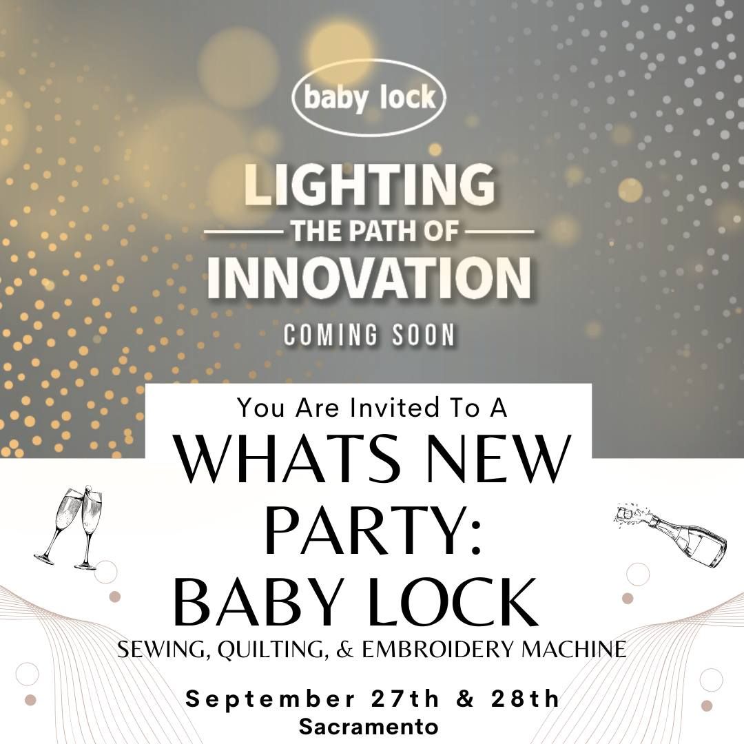 What's New Party: Baby Lock