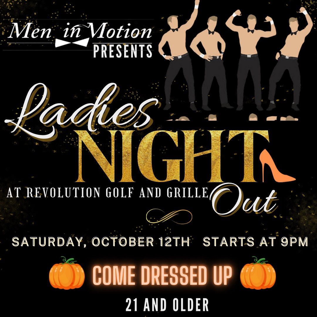 Ladies Night, Men in Motion LIVE - Halloween Edition