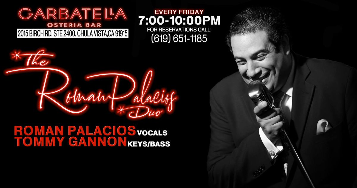 ON AN EVENING WITH ROMAN PALACIOS DUO @ GARBATELLA OSTERIA BAR OTAY RANCH