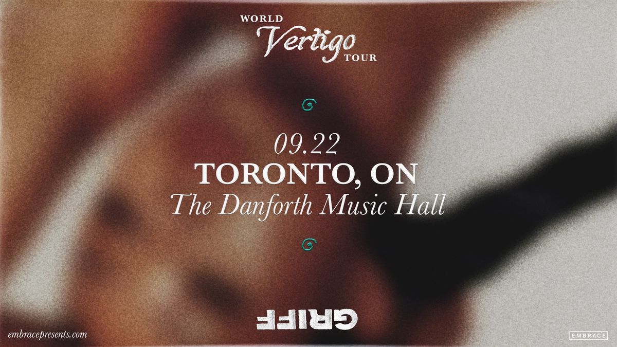 Griff @ The Danforth Music Hall | September 22nd