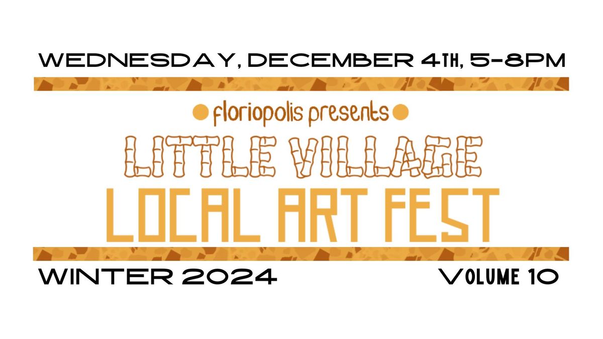 Little Village Local Art Fest #10 presented by Floriopolis