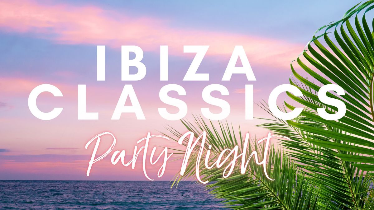 Ibiza Classics Party Night