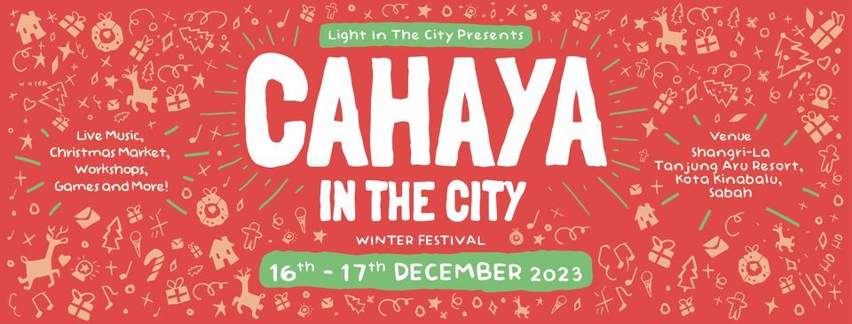 Cahaya in the City | A Sabahan Winter Festival |