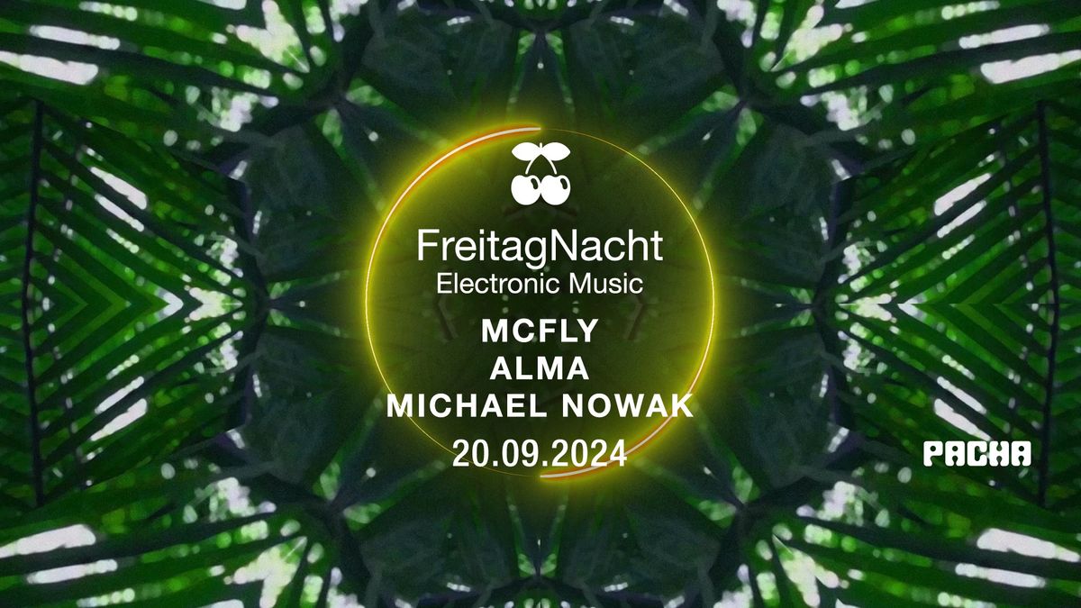 FreitagNacht w\/ McFly, Alma, Michael Nowak