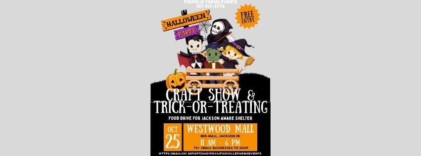 HALLOWEEN CRAFT SHOW & INDOOR TRICK-OR-TREATING