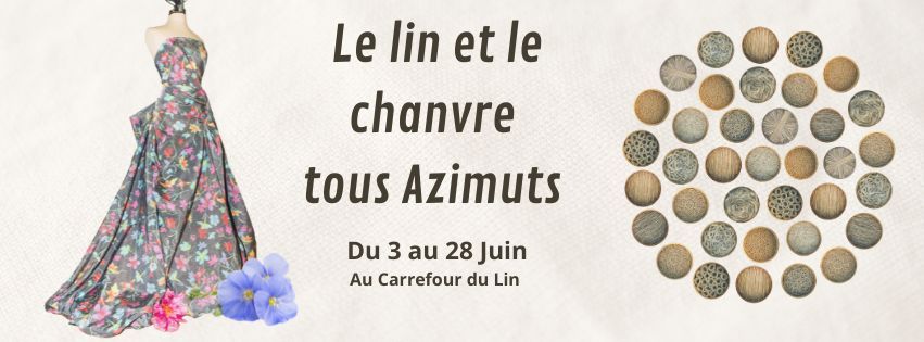 Exposition "Le lin et le chanvre tous azimuts"