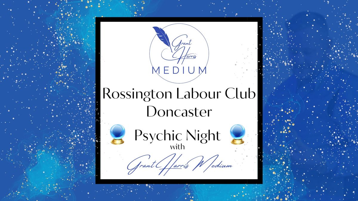 Rossington Labour Club, Doncaster - Evening of Mediumship