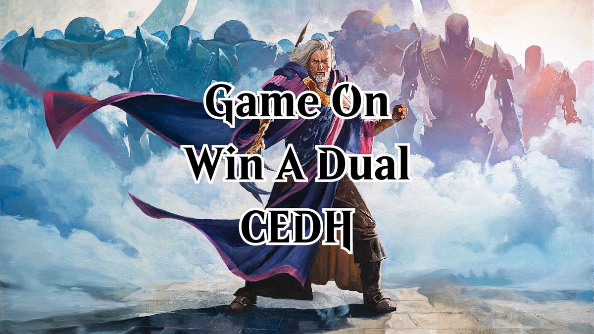 Win-A-Dual CEDH