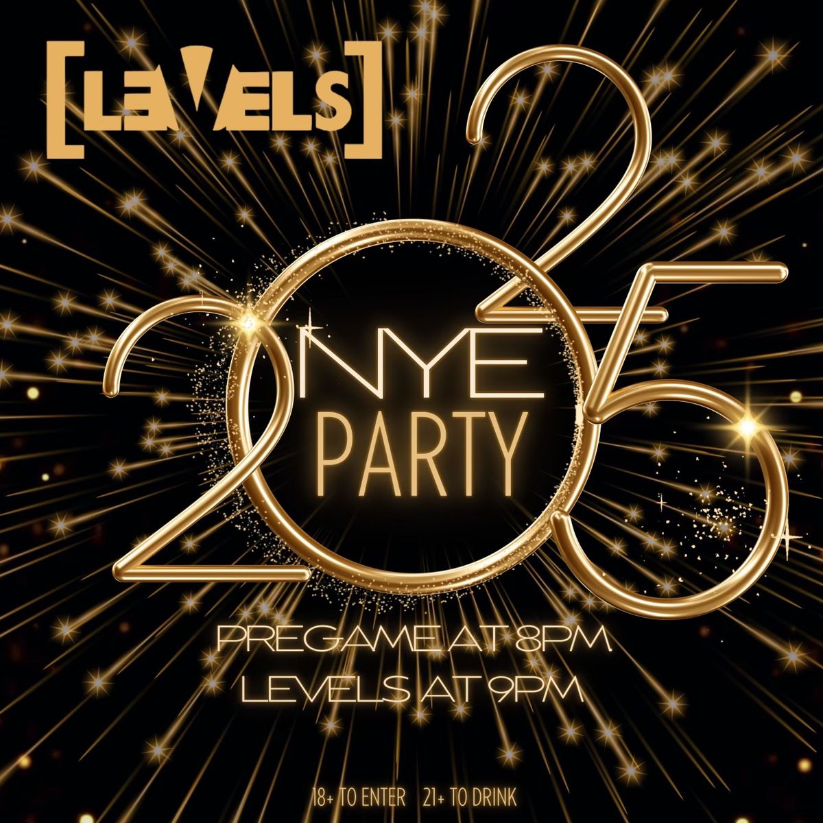 NYE 2025 @ LEVELS