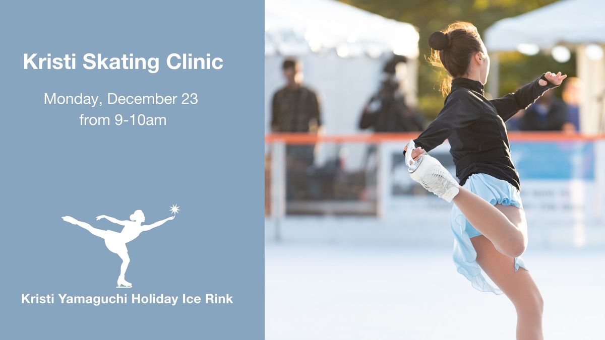 Kristi Skating Clinic