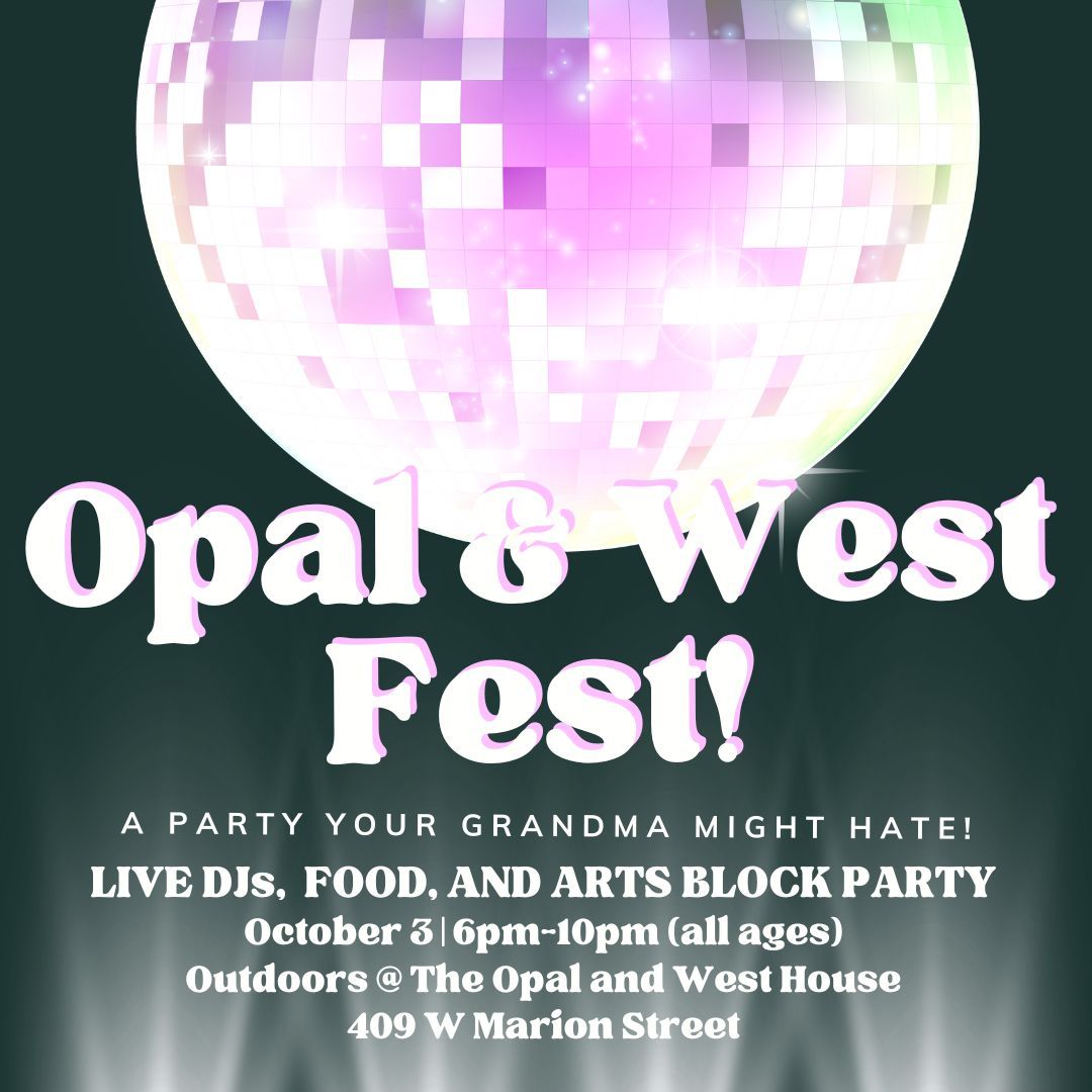 Opal and West Fest 