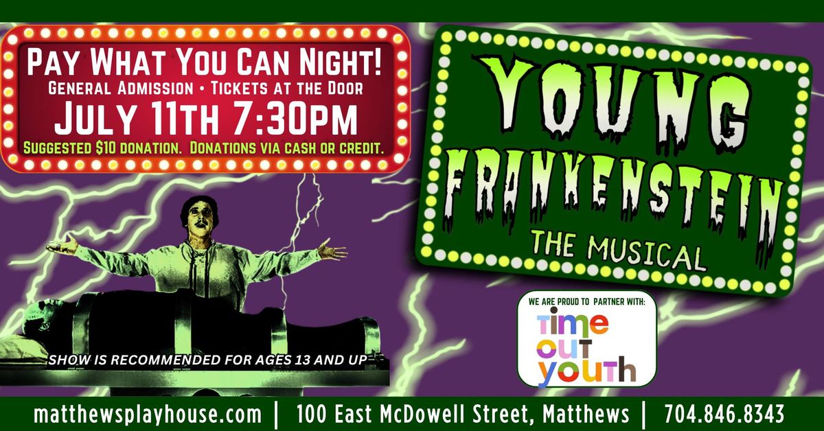 Pay What You Can Night for "Young Frankenstein" 