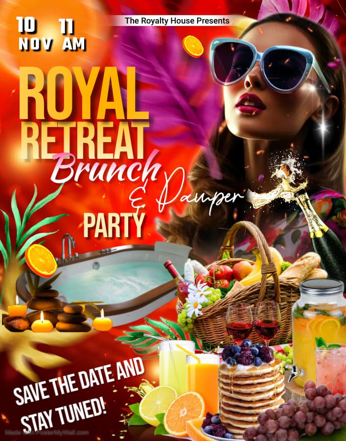 The Royal Retreat Brunch & Pamper Party