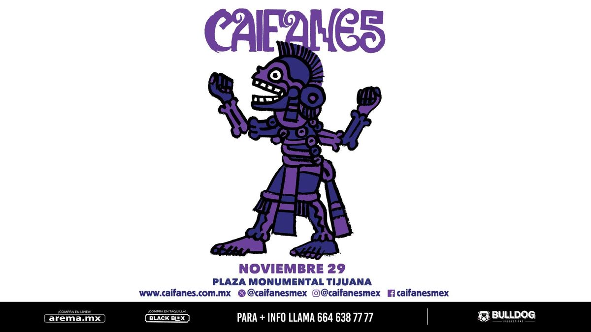 CAIFANES EN TIJUANA!