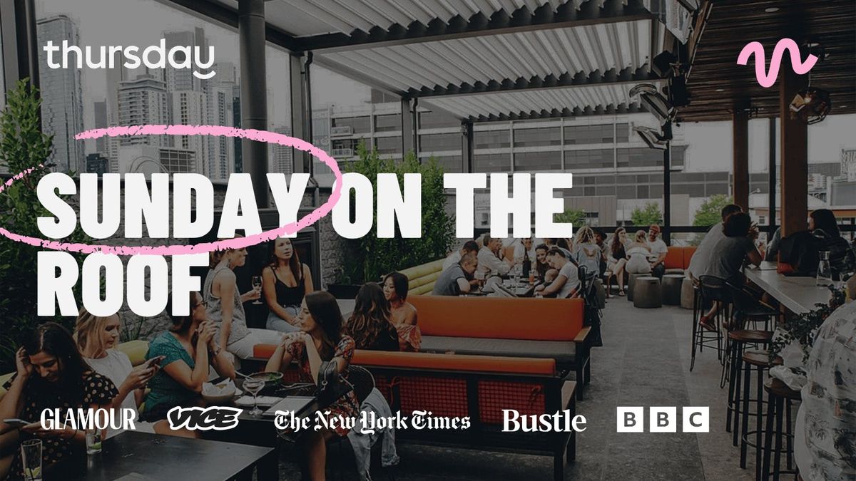 Sunday | Roof Top Sunday Arvo (25-45) | South Melbourne 